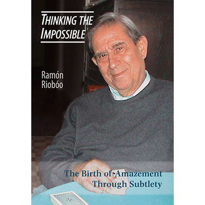 Thinking the Impossible by Ram�n Riob�o